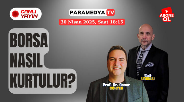 Nisan ayı biterken borsada umut var mı? Prof. Dr. Soner GÖKTEN sizlerden gelen soruları canlı yayında soruyor, Sait ÜRÜNLÜ Paramedya TV'de anında cevaplıyor.