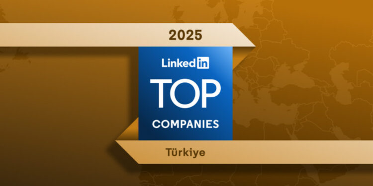 Top Companies 2025: Türkiye’de kariyerinizi geliştirebileceğiniz en iyi 15 iş yeri