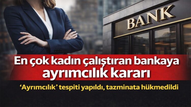“Doğum izni sonrası zam yapılmadı: Kadın çalışan davasında bankaya ayrımcılık kararı”