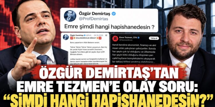 Özgür Demirtaş’tan Emre Tezmen’e olay yaratan soru: “Şimdi hangi hapishanedesin?”