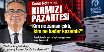 Kerim Rota yazdı: Kırmızı Pazartesi